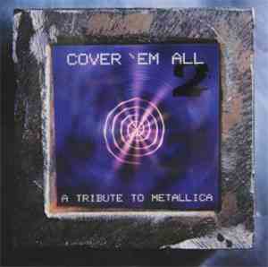 Various - Cover 'Em All 2 - A Tribute To Metallica