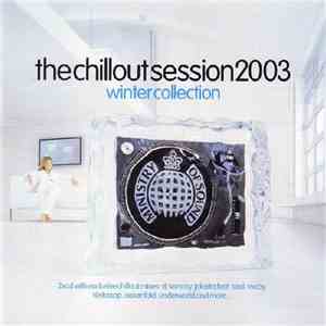 Various - The Chillout Session 2003 (Winter Collection)