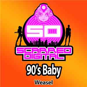 Weasel - 90's Baby