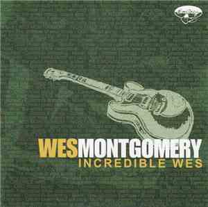 Wes Montgomery - Incredible Wes