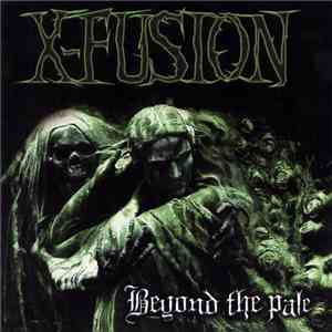 X-Fusion - Beyond The Pale
