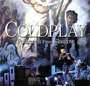 Coldplay - Postcards From Glasgow