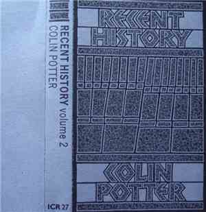 Colin Potter - Recent History Volume 2
