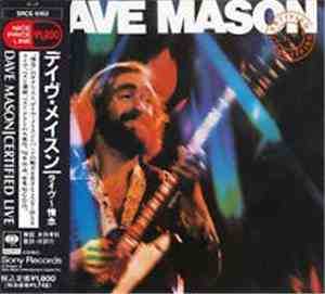 Dave Mason - Certified Live