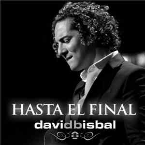 David Bisbal - Hasta El Final