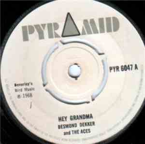 Desmond Dekker And The Aces - Hey Grandma / Young Generation