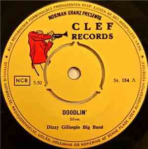 Dizzy Gillespie Big Band - Doodlin' / Dizzy's Blues