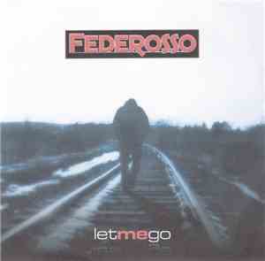 Federosso - Let Me Go