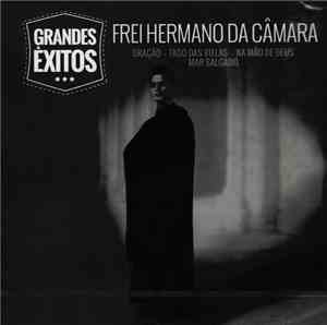 Frei Hermano Da Câmara - Grandes Êxitos