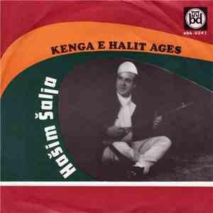Hašim Šalja - Kenga E Halit Ages