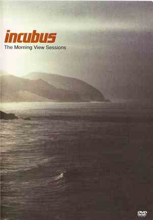 Incubus  - The Morning View Sessions