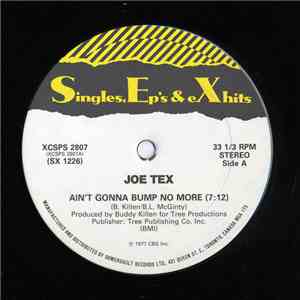 Joe Tex / Johnnie Taylor - Ain't Gonna Bump No More / Disco Lady