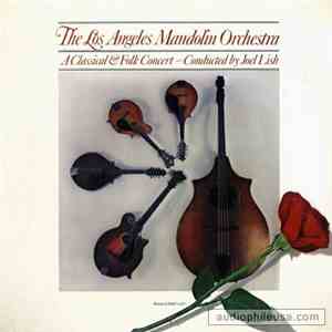 Los Angeles Mandolin Orchestra - A Classical & Folk Concert