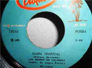 Los Negros De Colombia - Bomba Tropical / El Vaquero