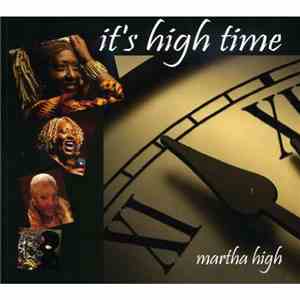 Martha High - It's High Time