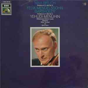 Max Bruch / Felix Mendelssohn-Bartholdy - Yehudi Menuhin - Philharmonia Orc ...