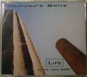 Medusa's Spite - Life In The Year 2001