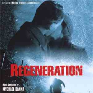 Mychael Danna - Regeneration