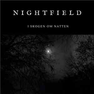 Nightfield - I Skogen Om Natten