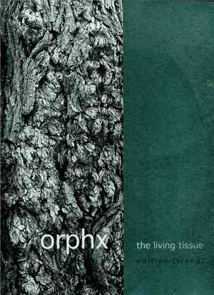 Orphx - The Living Tissue