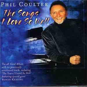 Phil Coulter - The Songs I Love So Well
