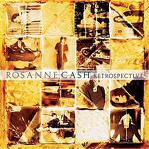 Rosanne Cash - Retrospective