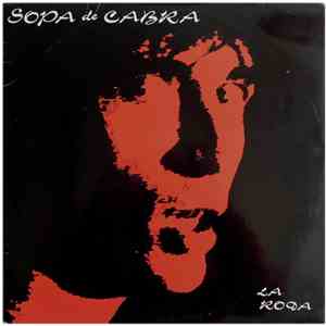 Sopa De Cabra - La Roda
