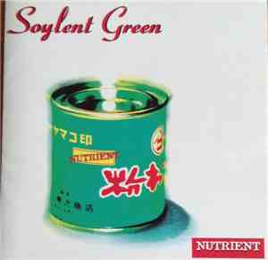 Soylent Green  - Nutrient