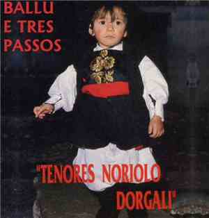 Tenores Noriolo Dorgali - Ballu E Tres Passos