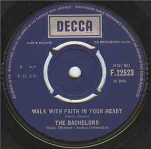 The Bachelors - Walk With Faith In Your Heart