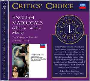 The Consort Of Musicke, Gibbons, Wilbye, Morley - The Silver Swan - English Madrigals