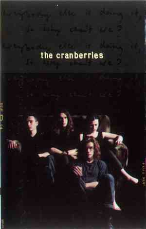 The Cranberries - Everybody Else Is Doing It, So Why Can't We?
