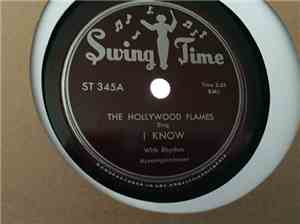 The Hollywood Flames - I Know / Let's Talk It Over