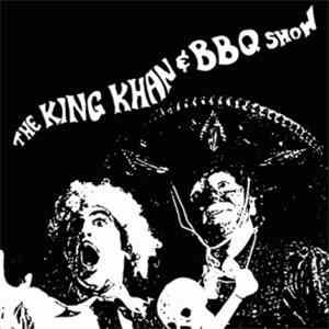 The King Khan & BBQ Show - The King Khan & BBQ Show