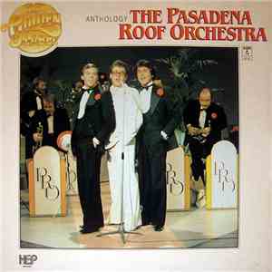 The Pasadena Roof Orchestra - Anthology