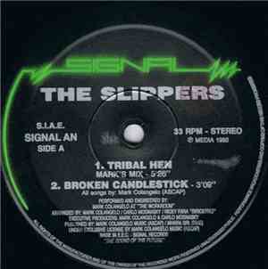 The Slippers  - Tribal Hen