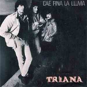Triana  - Cae Fina La Lluvia / A Través Del Aire
