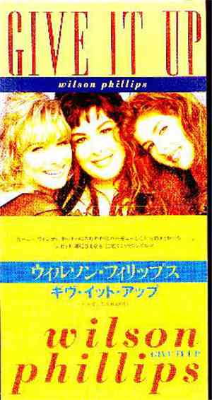 Wilson Phillips - Give It Up