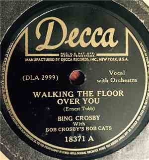 Bing Crosby - Walking The Floor Over You / When My Dream Boat Comes Home