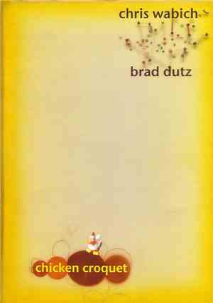 Chris Wabich, Brad Dutz - Chicken Croquet