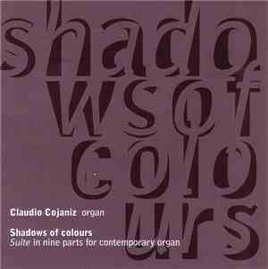 Claudio Cojaniz - Shadows Of Colours