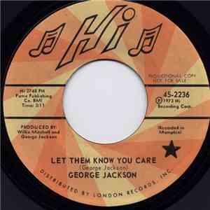 George Jackson  - Let Them Know You Care