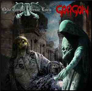 Gorgon  / Ordo Templi Aeternae Lucis - Gorgon / Ordo Templi Aeternae Lucis