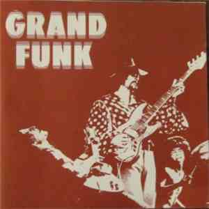 Grand Funk Railroad - Grand Funk