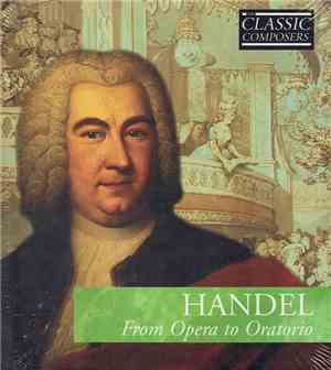 Handel - From Opera To Oratorio