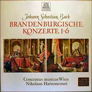 Johann Sebastian Bach - Concentus Musicus Wien • Nikolaus Harnoncourt - Bra ...
