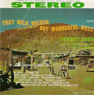 Johnny Bond - That Wild, Wicked But Wonderful West