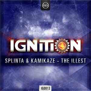 Kamikaze  & Splinta  - The Illest