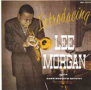 Lee Morgan With Hank Mobley's Quintet - Introducing Lee Morgan