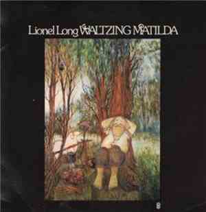 Lionel Long - Waltzing Matilda